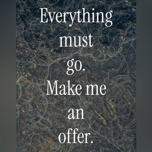 I need to make room!! Make me an offer.